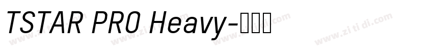 TSTAR PRO Heavy字体转换